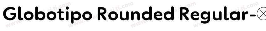 Globotipo Rounded Regular字体转换